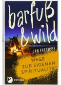 Jan Frerichs: barfuß & wild
