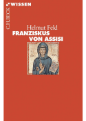 Helmut Feld: Franziskus von Assisi