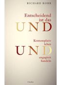 Richard Rohr: Entscheidend ist das Und