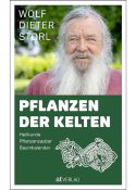 Wolf-Dieter Storl: Pflanzen der Kelten