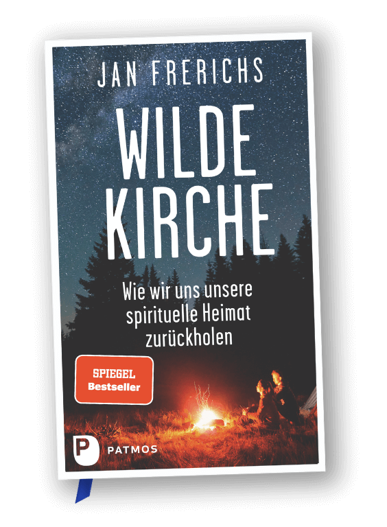 Buchcover - Frerichs, Jan, Wilde Kirche. Wie wir uns unsere spirituelle Heimat zurückholen, Patmos 2024.