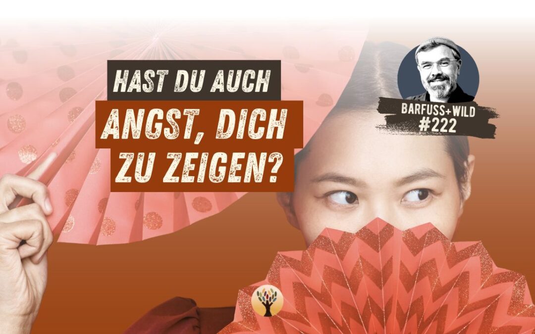 Was Du tun kannst, wenn Dein Perfektionismus Dich klein hält …   [PODCAST #222]