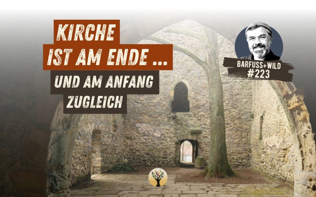 Wo Du spirituelle Heimat findest, wenn es mit der Kirche zu Ende geht …   [PODCAST #223]