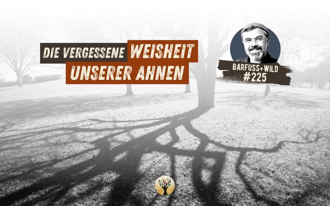 Worauf Du Dich verlassen kannst in Zeiten großer Umbrüche …  [PODCAST #225]