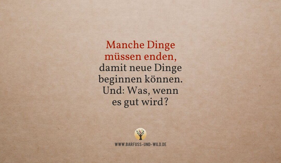 Bist Du schon bereit für Neues?