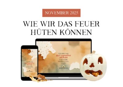 Wie wir das Feuer hüten können