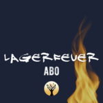 Mit heller Schrift steht auf dunklem Hintergrund: "Lagerfeuer Abo"