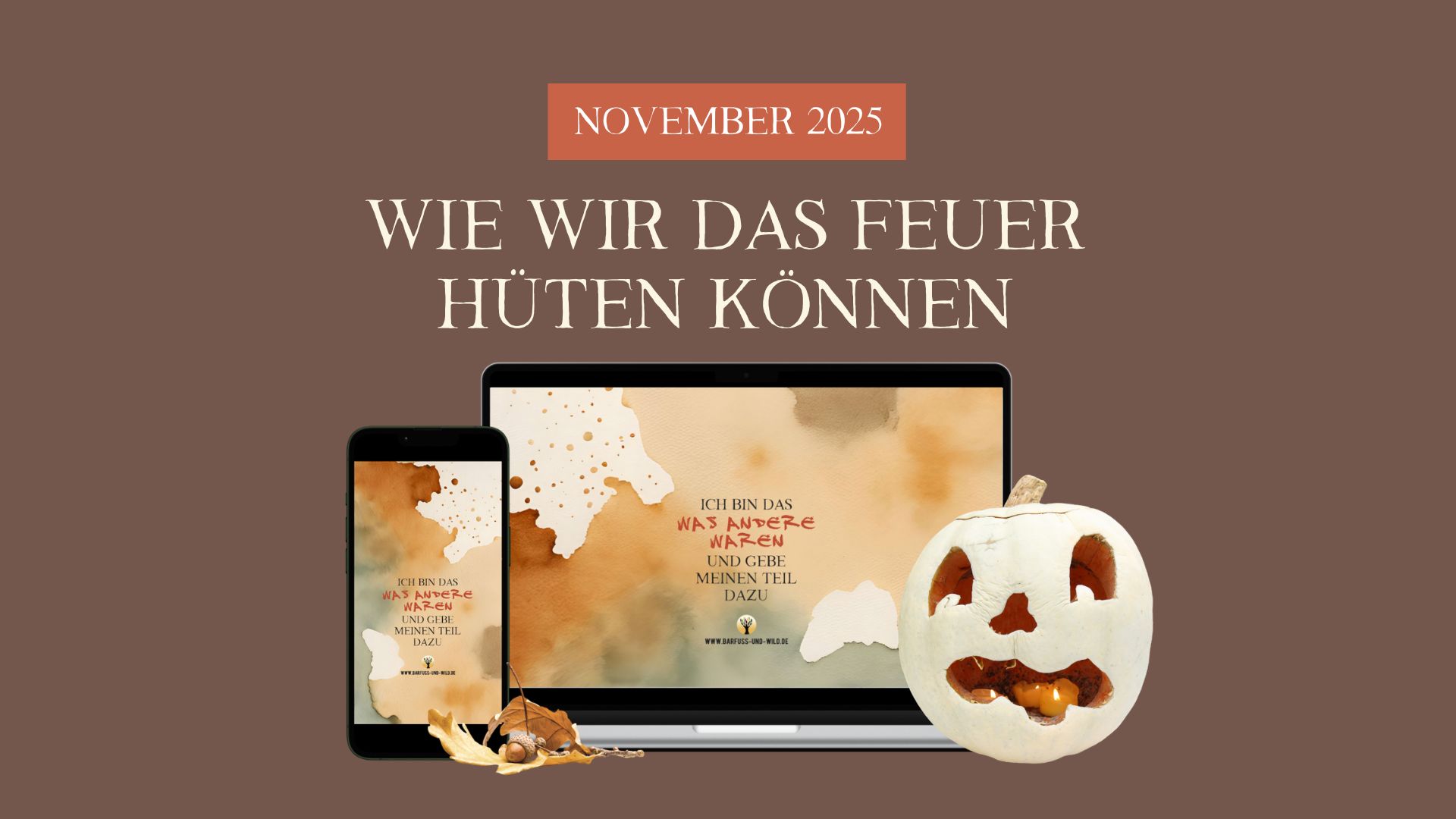 Wie wir das Feuer hüten können