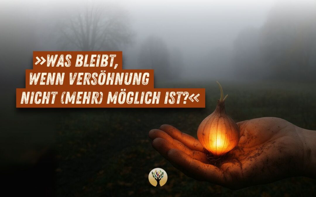 Ein fast vergessener Weg zu Vergebung und Frieden … [PODCAST #256]