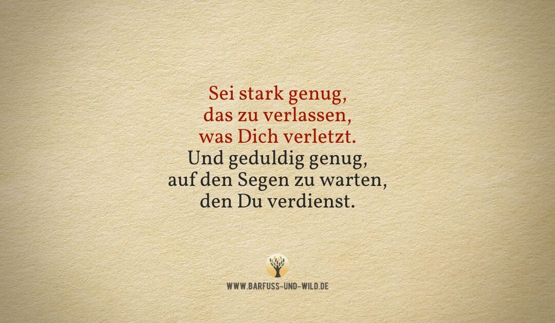 Zwei kleine Tugenden, die Du gut gebrauchen kannst, wenn Du Dir treu bleiben willst …