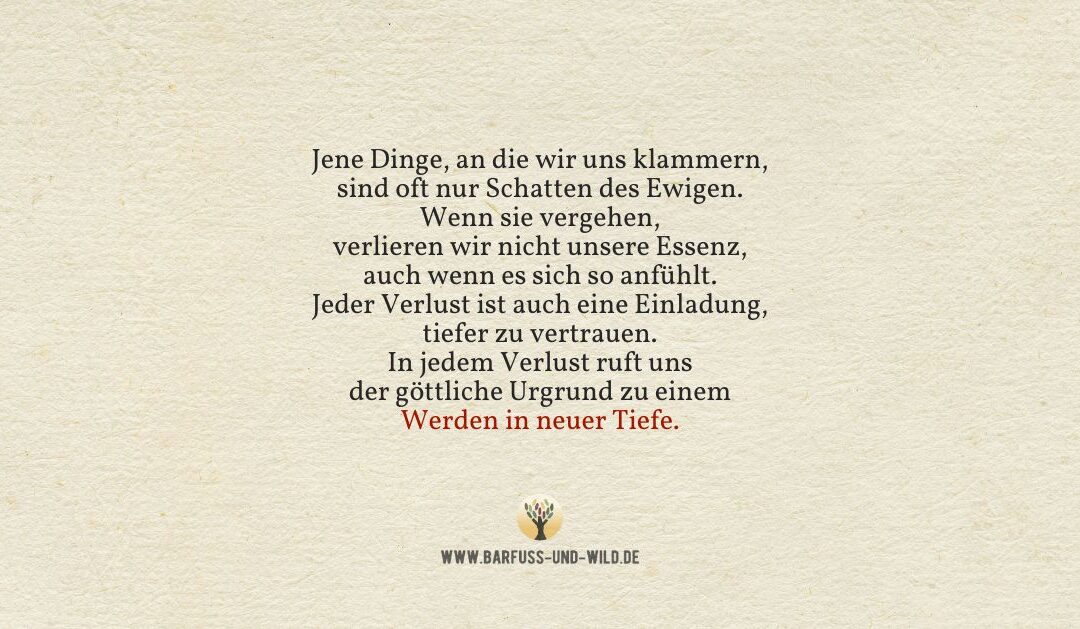 Eine kleine Ermutigung für alle, die gerade etwas loslassen müssen …