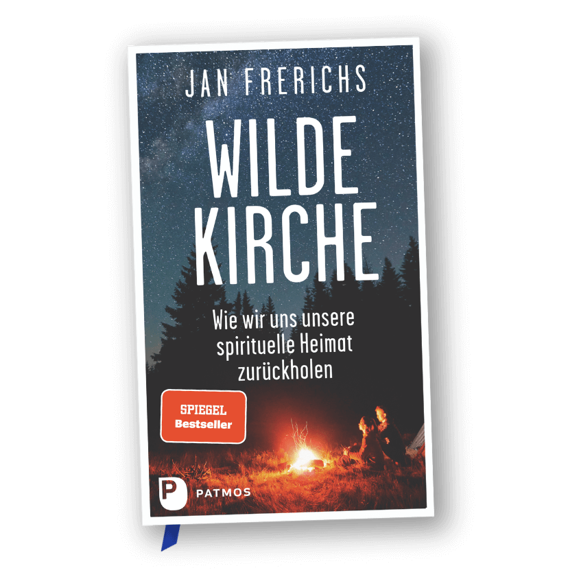 Buchcover - Frerichs, Jan, Wilde Kirche. Wie wir uns unsere spirituelle Heimat zurückholen, Patmos 2024.