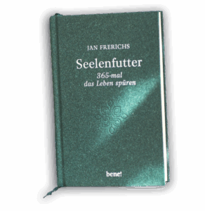 Buch Seelenfutter - 356-mal das Leben spüren