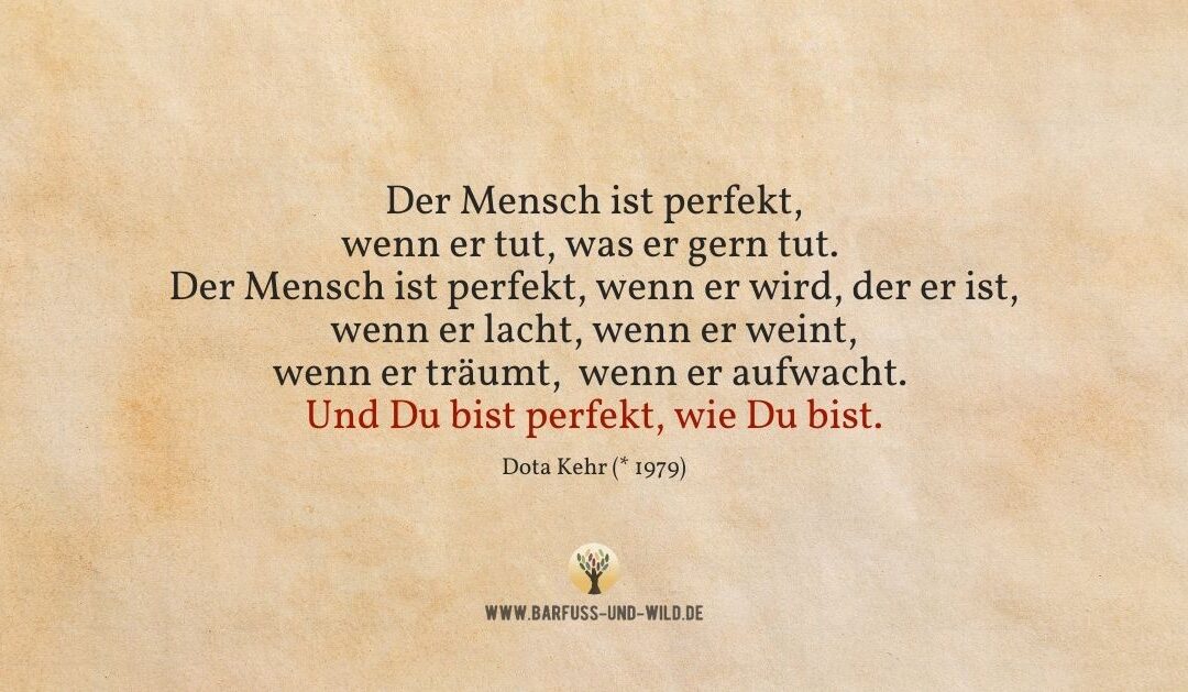 Bei Anfällen von Perfektionismus, erinnere Dich an das hier …