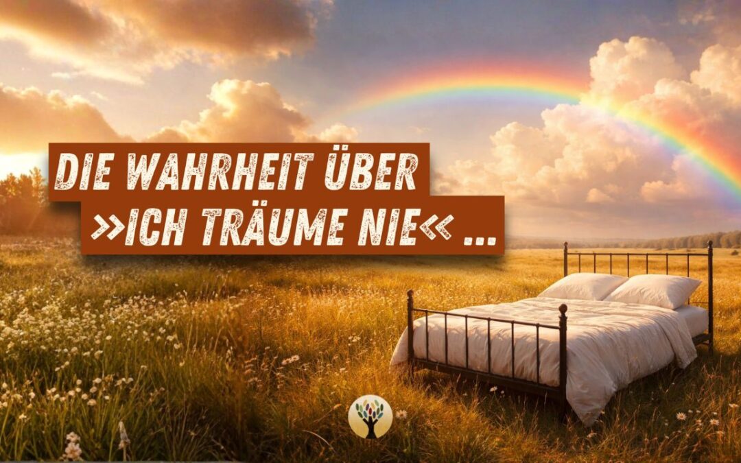 Die Wahrheit über »Ich träume nie« … [PODCAST #270]