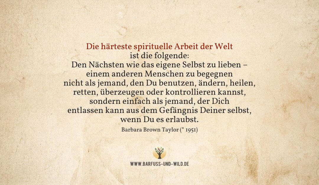 Die härteste spirituelle Arbeit der Welt …