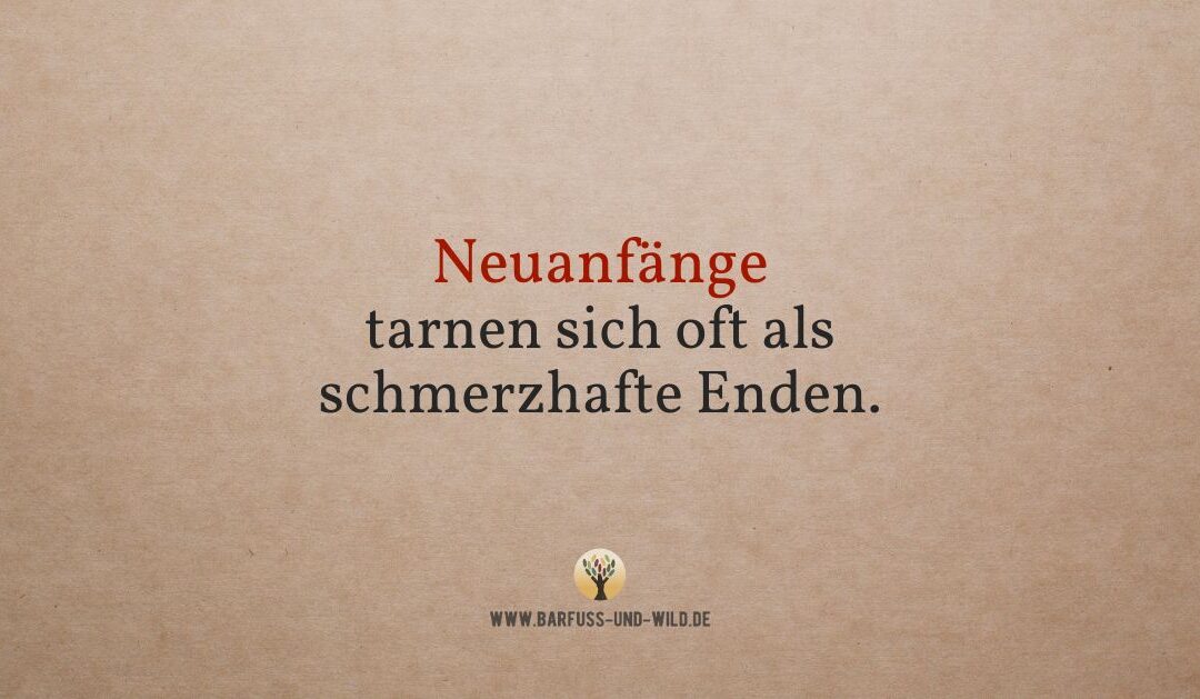 Kleine Erinnerung für alle, die gerade loslassen müssen …