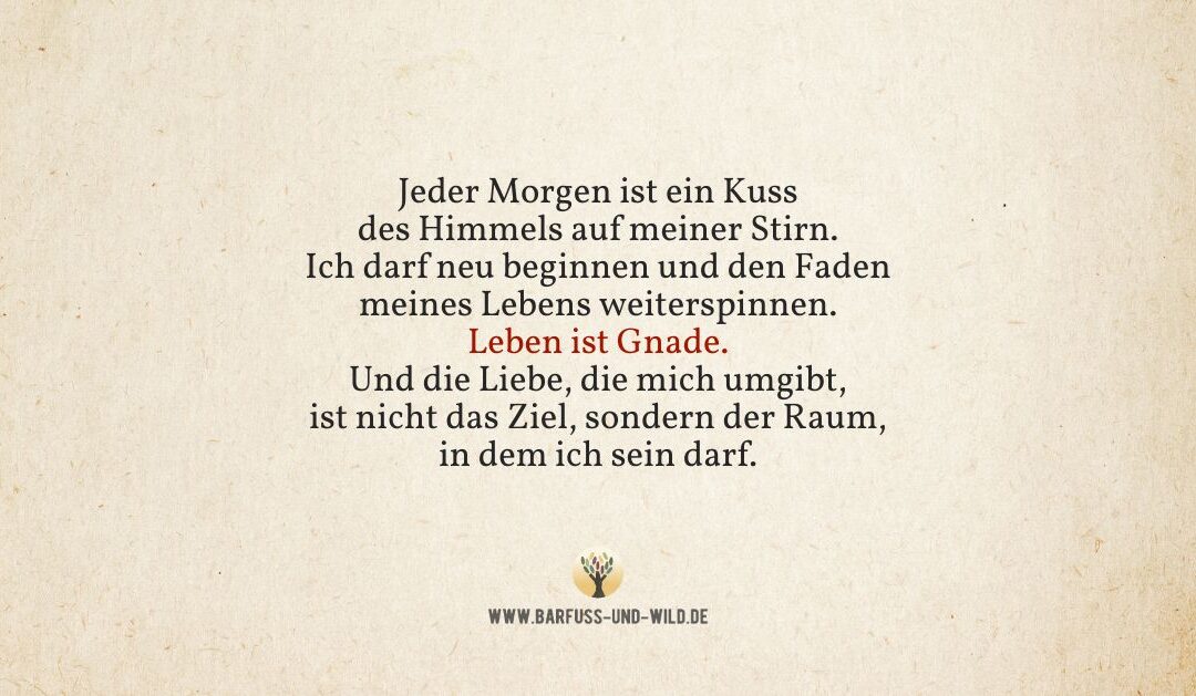 Mein Morgengebet (vor allem nach einer schweren Nacht) …