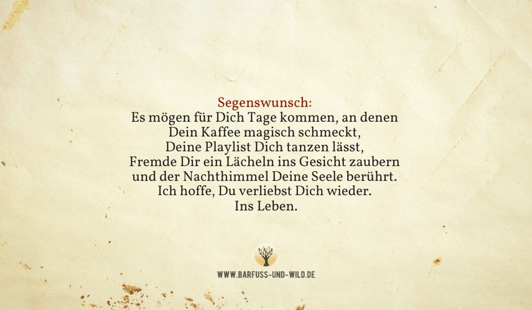 Was ich allen wünsche, die es gerade schwer haben …