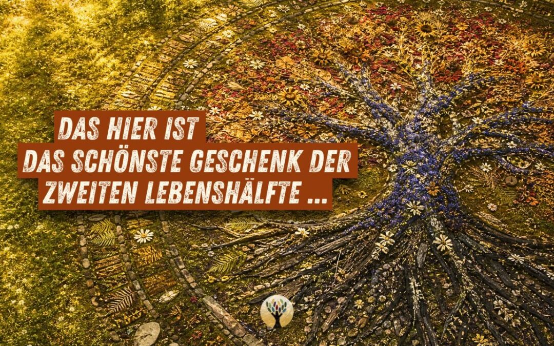 Das hier ist das schönste Geschenk der zweiten Lebenshälfte …  [PODCAST #292]
