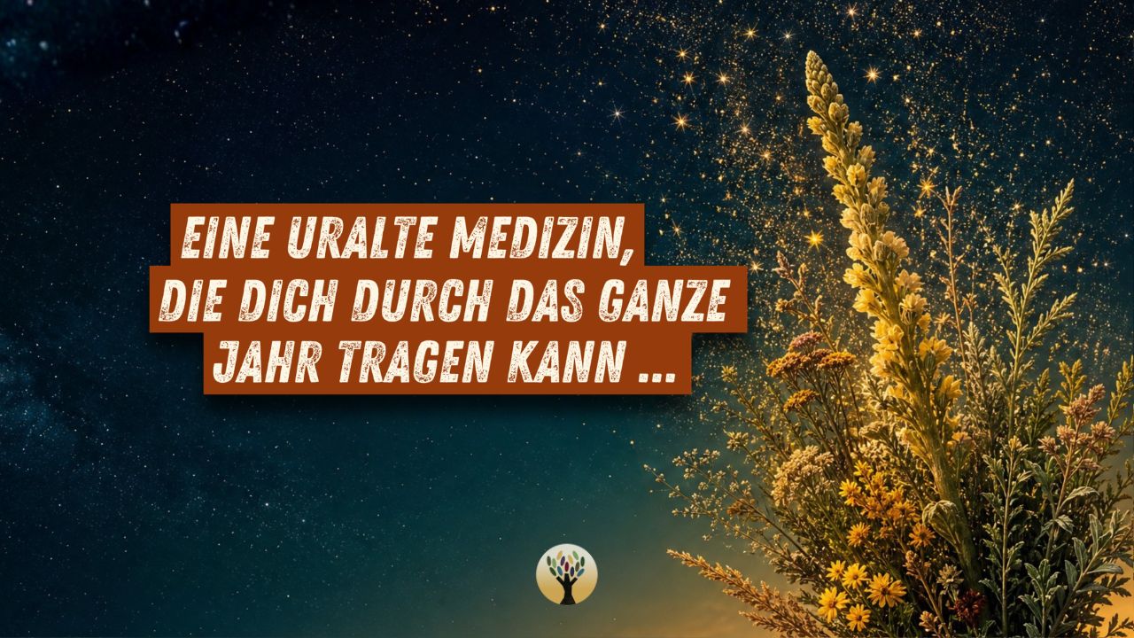 Eine uralte Medizin, die Dich durch das ganze Jahr tragen kann …  [PODCAST #295]