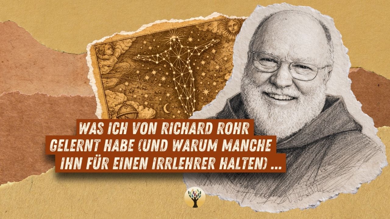 Was ich von Richard Rohr gelernt habe (und warum manche ihn für einen Irrlehrer halten) …  [PODCAST #301]