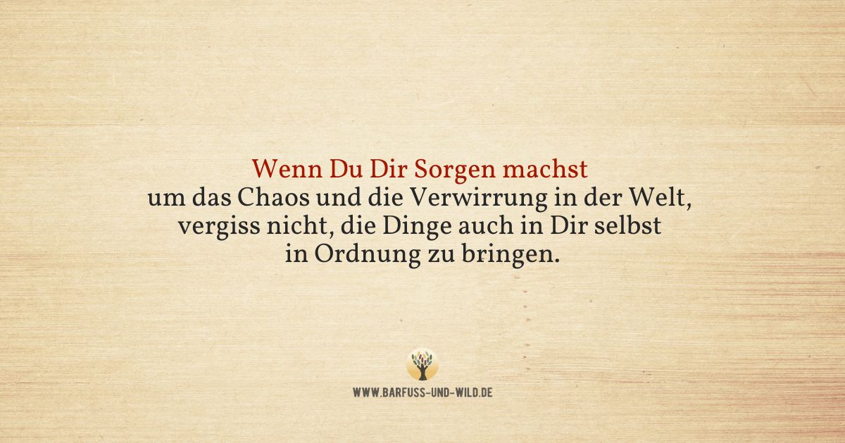 Der eine Ort, den Du im Blick behalten kannst, wenn Dir die Welt gerade über den Kopf wächst …